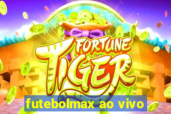 futebolmax ao vivo